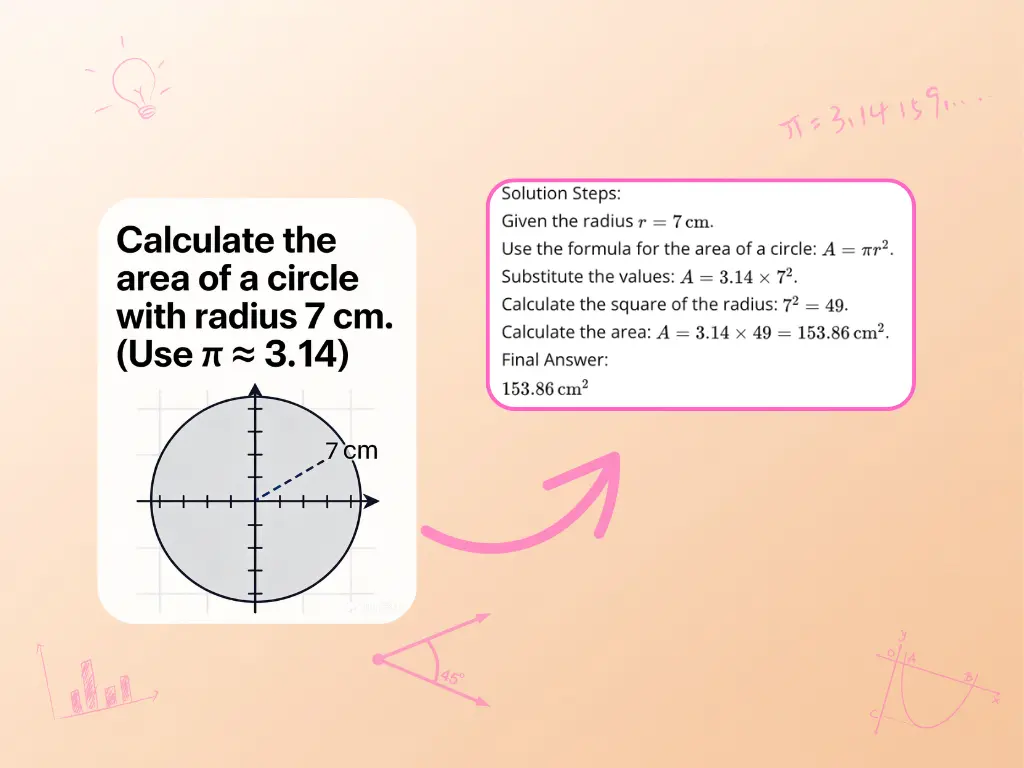 Photo math solver showing how to calculate the area of a circle with radius 7 cm using π ≈ 3.14.